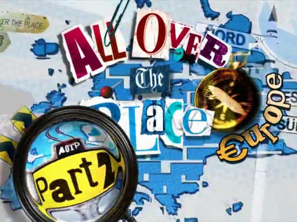 All Over the Place: Europe Part 2